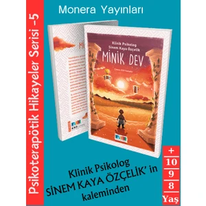 Minik Dev Psikoterapötik Hikayeler Serisi  - Klinik Psikolog Sinem Kaya Özçelik (Ciltli) +8 yaş