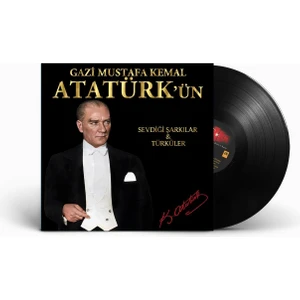 Milhan Müzik - Gazi Mustafa Kemal Atatürk'ün Sevdiği Şarkılar ve Türküler - Plak