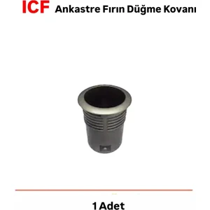 Icf Ankastre Fırın Düğme Kovanı