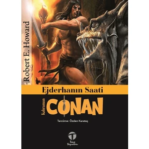Ejderhanın Saati - Kahraman Conan - Robert E. Howard