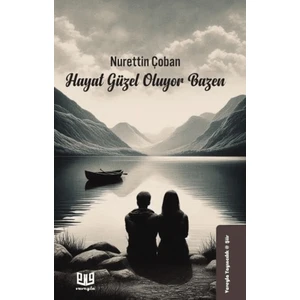 Hayat Güzel Oluyor Bazen - Nurettin Çoban