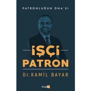 İşçi Patron - Kamil Bayar