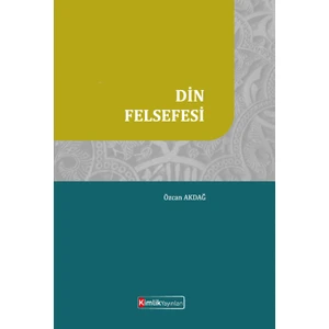 Din Felsefesi - Özcan Akdağ