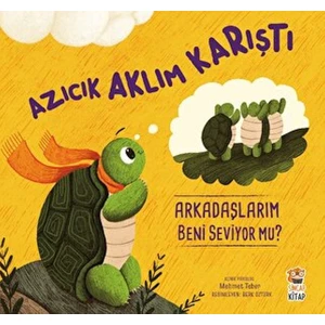 Azıcık Aklım Karıştı Arkadaşlarım Beni Seviyor Mu?