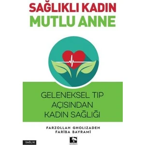 Sağlıklı Kadın Mutlu Anne