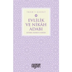 Evlilik ve Nikah Adabı - İmam-ı Gazali