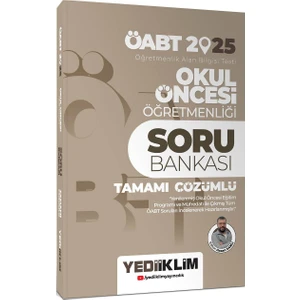 Yediiklim Yayınları 2025 ÖABT Okul Öncesi Öğretmenliği Tamamı Çözümlü Soru Bankası