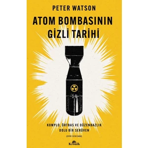 Atom Bombasının Gizli Tarihi