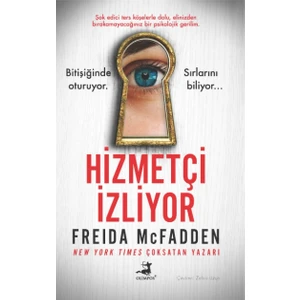 Hizmetçi İzliyor - Freida Mcfadden