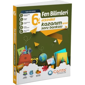 Çanta Yayınları 6. Sınıf Fen Bilimleri Etkinlikli Soru Bankası