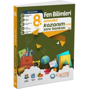 Çanta Yayınları 8. Sınıf Fen Bilimleri Etkinlikli Kazanım Soru Bankası