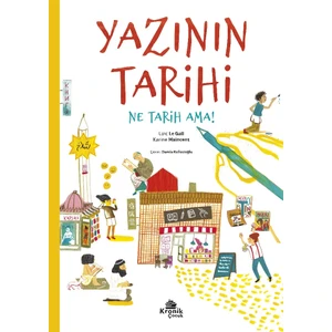 Yazının Tarihi / Ne Tarih Ama! - Loïc Le Gall