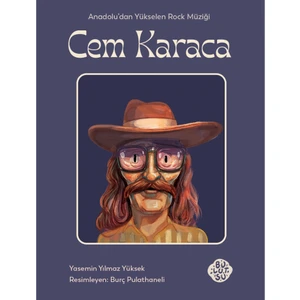 Cem Karaca Anadolu'dan Yükselen Rock Müziği - Yasemin Yılmaz Yüksek