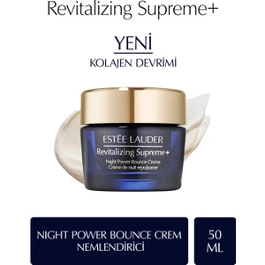 Estee Lauder Gece Kolajen Gücü - Revitalizing Supreme+ Night Power Bounce Creme Nemlendirici 50 ml