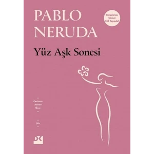 Doğan Kitap Yüz Aşk Sonesi - Pablo Neruda