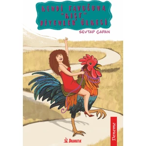 Kendi Tavuğuna "Kışt" Diyenler Ülkesi - Sevtap Çapan