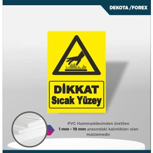 İSG-LEVHA-25X35 cm - Ikaz Levhası- Uv Baskı Dekota - Iş Güvenliği -Dikkat Sıcak Yüzey