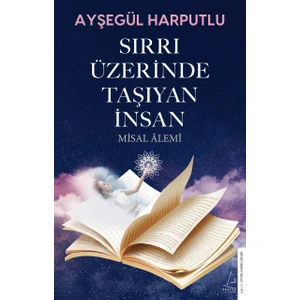 Sırrı Üzerinde Taşıyan İnsan - Ayşegül Harputlu