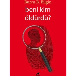 Beni Kim Öldürdü - Burcu B.bilgin