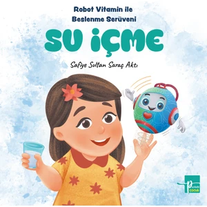Robot Vitamin Ile  Beslenme Serüveni  Su Içme