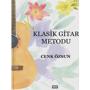 Yayınları - Klasik Gitar Metodu (Cenk Özsun)