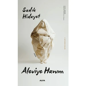 Aleviye Hanım – Sadık Hidayet