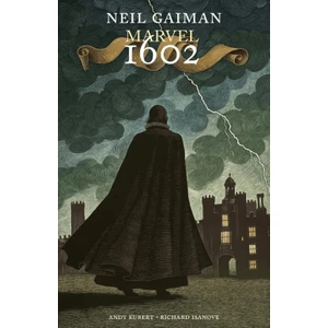 Marvel 1602 - Neil Gaiman