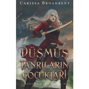 Düşmüş Tanrıların Çocukları - Carissa Broadbent