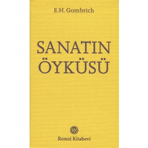 Sanatın Öyküsü - E. H. Gombrich