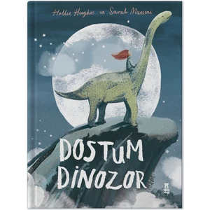 Dostum Dinozor  - Hollie Hughes