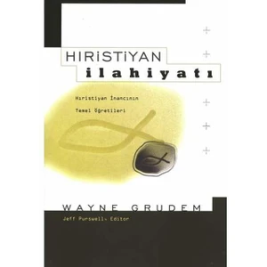 Hıristiyan Ilahiyatı - Wayne Grudem