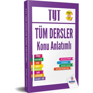 Kurul Yayıncılık 2025 TYT Tüm Dersler Konu Anlatımlı Tek Kitap