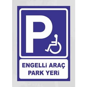 Zafrak Reklam Engelli Araç Park Yeri 24 x 34 cm Pvc Tabela Levha