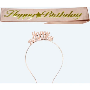 Happy Birthday Yazılı Metal Taç ve Kuşak & Pembe Altın Kuşak Rose Taç
