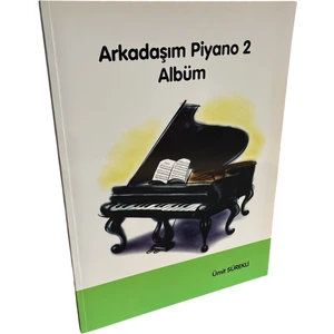 Arkadaşım Piyano 2 Albüm