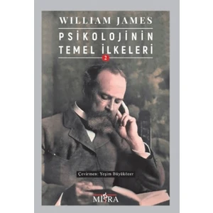 Psikolojinin Temel İlkeleri 2 - William James