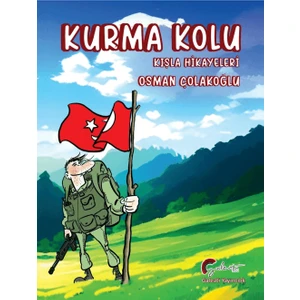 Kurma Kolu, Kışla Hikayeleri - Osman Çolakoğlu
