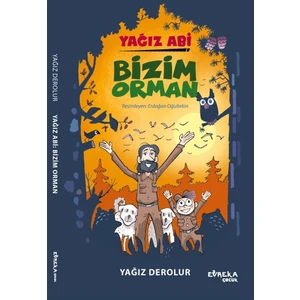 Yağız Abi: Bizim Orman