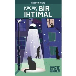 Küçük Bir İhtimal - Hüseyin Kılıç