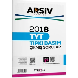 Marka Yayınları 2018 TYT Arşiv Serisi Tıpkı Basım Çıkmış Sorular Tamamı Video Çözümlü