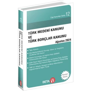 Türk Medeni Kanunu ve Türk Borçlar Kanunu - Ağustos 2024