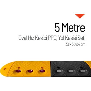 Oval Hız Kesici PPC Set, Yol Kasisi 5 Metre