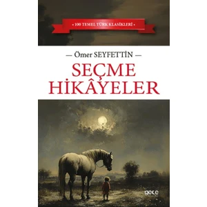 Seçme Hikayeler - Ömer Seyfettin