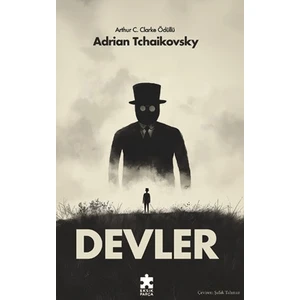 Devler - Adrian Tchaikovsky