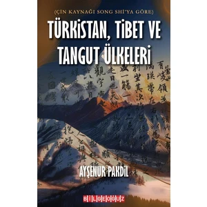 Türkistan, Tibet ve Tangut Ülkeleri