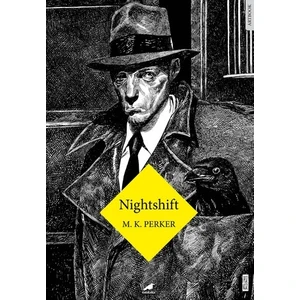 Nighshift - M.K. Perker