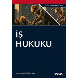 İş Hukuku - Haluk Hadi Sümer