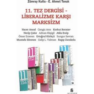 11. Tez Dergisi - Liberalizme Karşı Marksizm - Zümray Kutlu