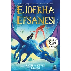 Ejderha Efsanesi - Ejderha Diyarı Serisi 2. Kitap – Katie