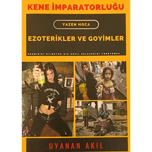 Ezoterikler ve Goyimler - Kene Imparatorluğu 1 / Yazen Hoca